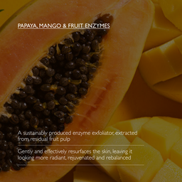 A close-up of a sliced papaya with visible seeds and yellow-orange flesh, overlaid with text reading 'PAPAYA, MANGO & FRUIT ENZYMES' and descriptive copy about fruit exfoliator enzymes.